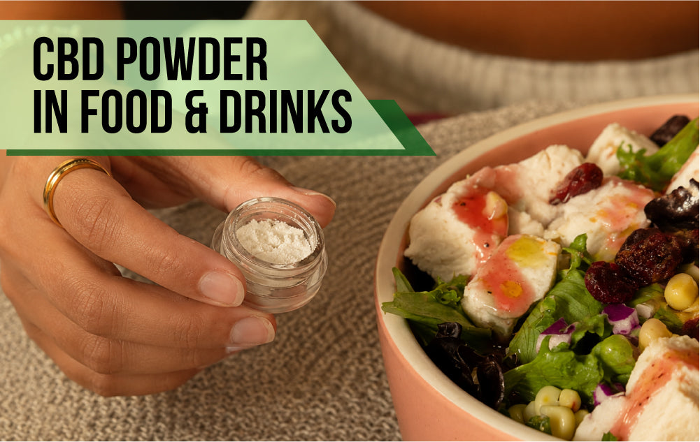 How to Use CBD Powder: Adding It to Food, Drinks, and Smoothies