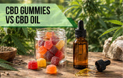 CBD Gummies vs CBD Oil: Taste, Dosing, and Convenience Compared